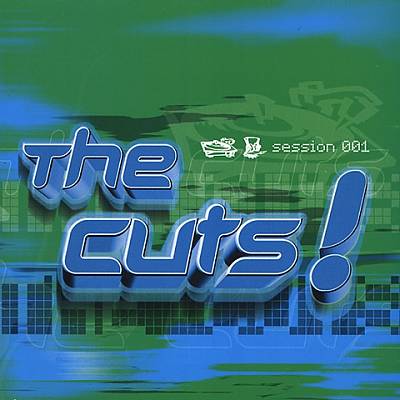 The Cuts: Session 001