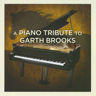 A Piano Tribute to Garth Brooks