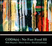CODA(s): No Fast Food III