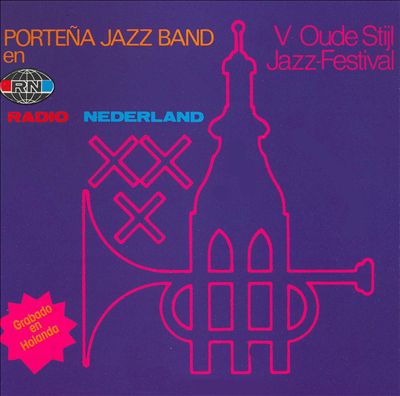 voelen Verdeel Kano Porteña Jazz Band - En Radio Nederland Album Reviews, Songs & More |  AllMusic