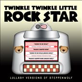 Lullaby Versions of Steppenwolf