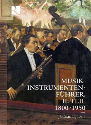 Musik-Instrumenten-Führer, 2. Teil 1800-1950