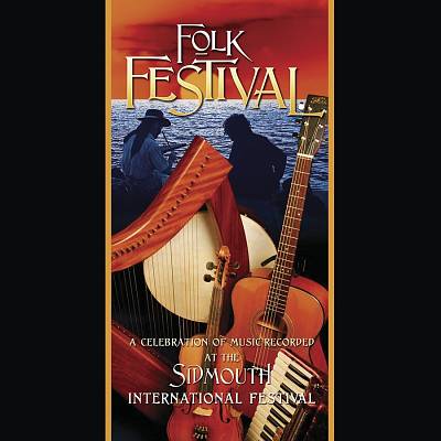 Folk Festival: A Celebration of Music Recorded at the Sidmouth International Festival