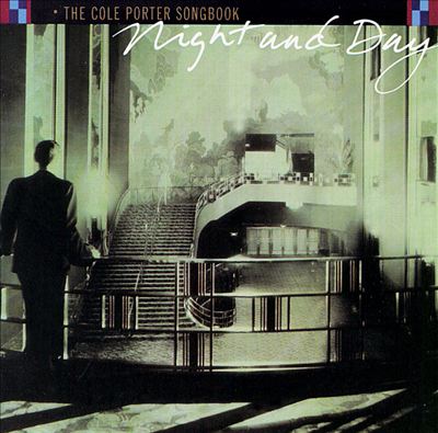 Night and Day: The Cole Porter Songbook