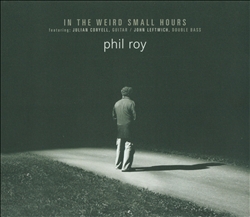 lataa albumi Phil Roy - In The Weird Small Hours