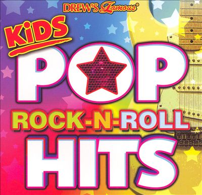 Drew's Famous Kids Pop Rock N Roll Hits [2006]
