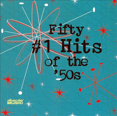 Fifty No. 1 Hits of the 50s