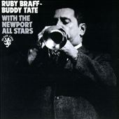 Ruby Braff with Buddy Tate & the Newport All Stars