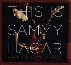 baixar álbum Sammy Hagar - This Is Sammy Hagar When The Party Started Volume 1