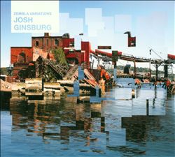 Album herunterladen Josh Ginsburg - Zembla Variations