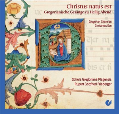 Christus natus est: Gregorian Chant on Christmas Eve
