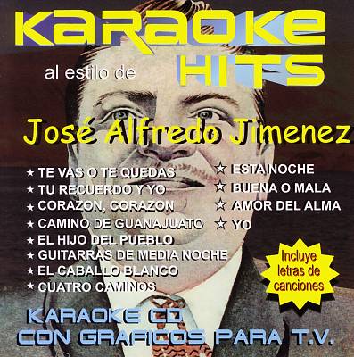 Karaoke Hits: Jose Alfredo Jimenez
