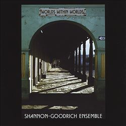télécharger l'album The ShannonGoodrich Ensemble - Worlds Within Worlds