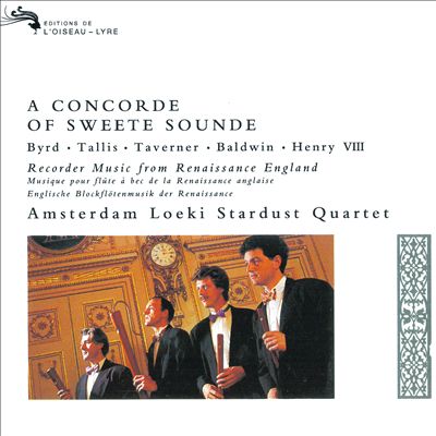 A Concorde of Sweete Sounde: Music by Byrd, Tallis, Taverner, Etc.