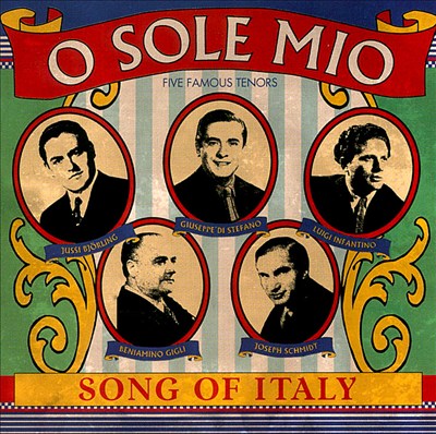 O Sole Mio: Five Famous Tenors