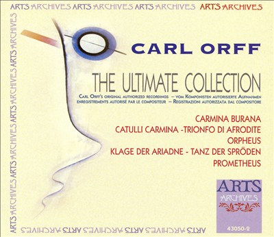 Carl Orff: The Ultimate Collection
