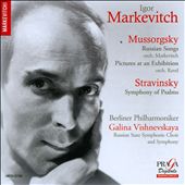 Mussorgsky: Russian Songs; Pictures at an Exhibition; Stravinsky: Symphony of Psalms