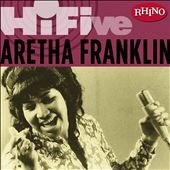 Rhino Hi-Five: Aretha Franklin