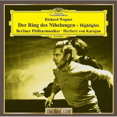 Richard Wagner: Der Ring des Nibelungen - Highlights