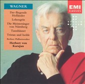Wagner: Der fliegende Holländer; Lohengrin; Die Meistersinger von Nürnberg; Tannhäuser; Tristan und Isolde