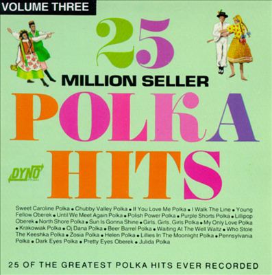 25 Million Seller Polka Hits, Vol. 3