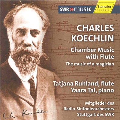 The Music of a Magician: Charles Koechlin's Chamber Music with Flute