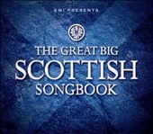 EMI Presents the Great Big Scottish Songbook