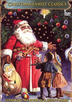 Children's Family Classic: Good King Wenceslas and Silent Night