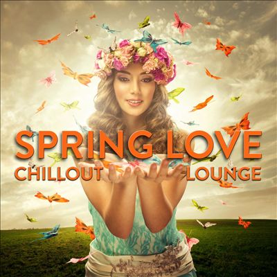 Spring Love Chillout Lounge