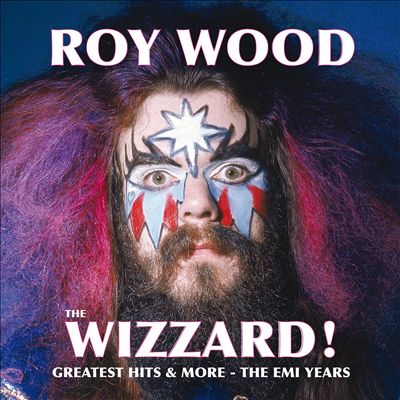 The Wizzard! Greatest Hits and More - The EMI Years