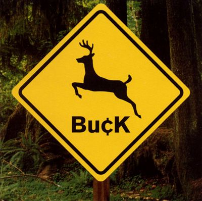 Buck [Sympathy for the Record Industry]