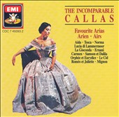 The Incomparable Callas (Favourite Arias)