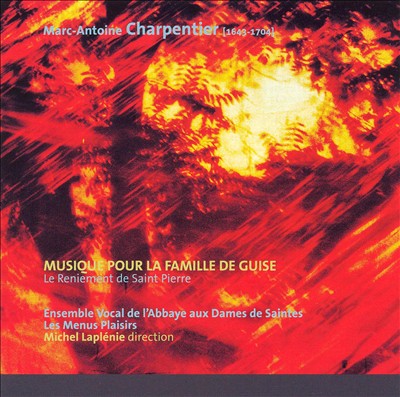 Charpentier: Musique pour la Famille de Guise