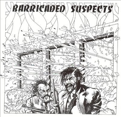 Barricaded Suspects