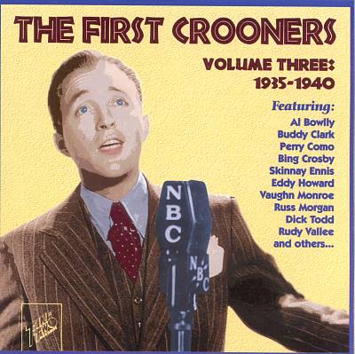 The First Crooners, Vol. 3: 1935-1940