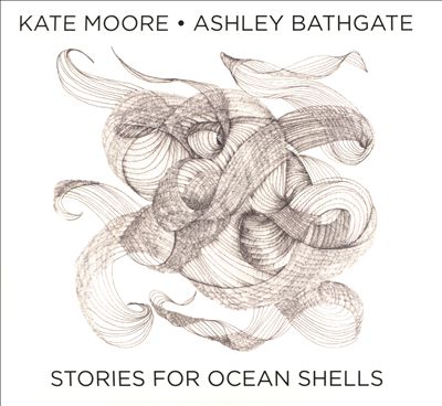Kate Moore: Stories for Ocean Shells