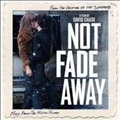 Not Fade Away [Music From the Motion Picture]