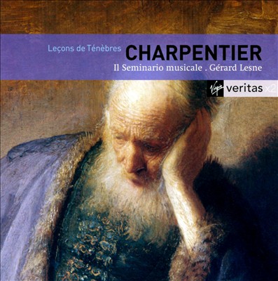 Charpentier: Leçons de Ténèbres, Offices du Jeudi Saint & Vendredi Saint