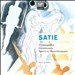 Satie: Gymnopédies; Gnossiennes; Sports and Divertissements