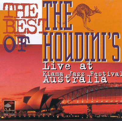 The Best of the Houdini's: Live at Kiama Jazz Festival Australia