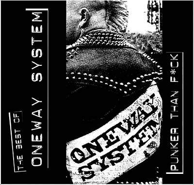 Punker Than F*ck: The Best of One Way System
