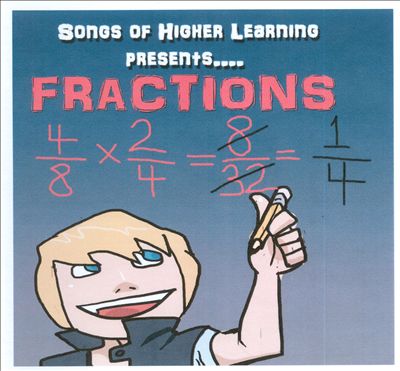 Songs Of Higher Learning: Fractions