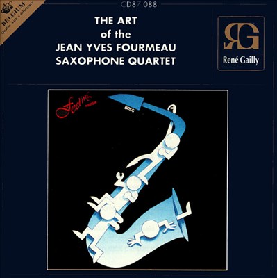The Art of the Jean Yves Formeau Saxophone Quartet