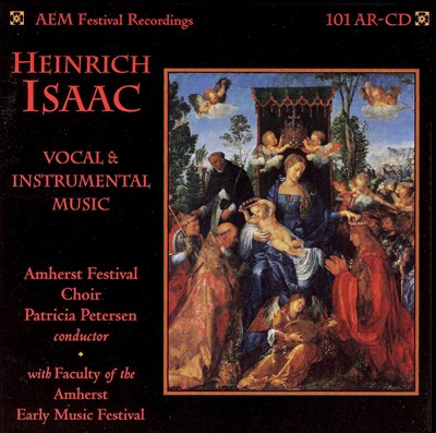 Heinrich Isaac: Vocal & Instrumental Music