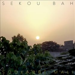 Album herunterladen Sekou Bah - Soukabbe Mali