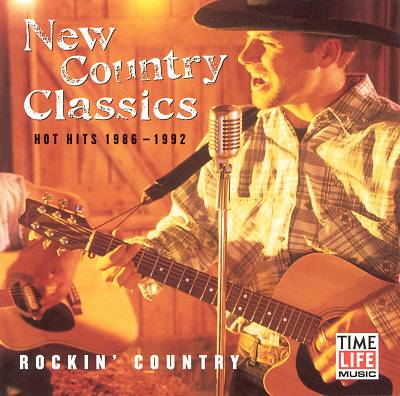 New Country Classics: Rockin' Country
