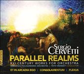 Sergio Cervetti: Parallel Realms - XXI Century Works for Orchestra