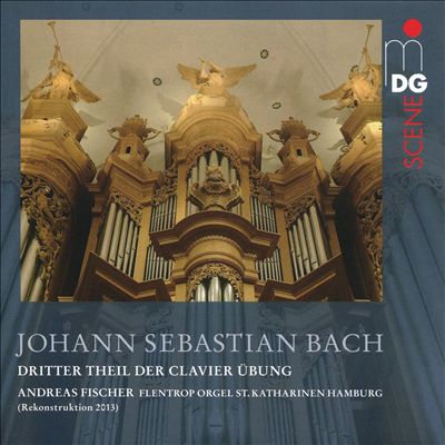 Johann Sebastian Bach: Dritter Theil der Clavier Übung