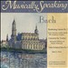 Musically Speaking: Bach's Brandenburg Concerto No 2, Concerto for Violins & Violin Orchestral Suite No. 3