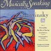 Musically Speaking: Stravinsky's Petrouchka & The Rite of Spring